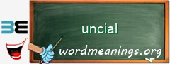 WordMeaning blackboard for uncial